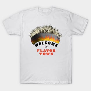 Welcome to Flavor Town T-Shirt